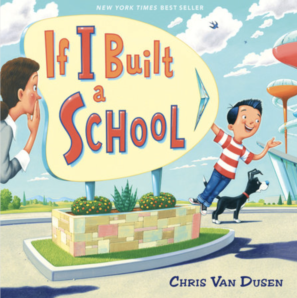 If I Built a School by Chris Van Dusen